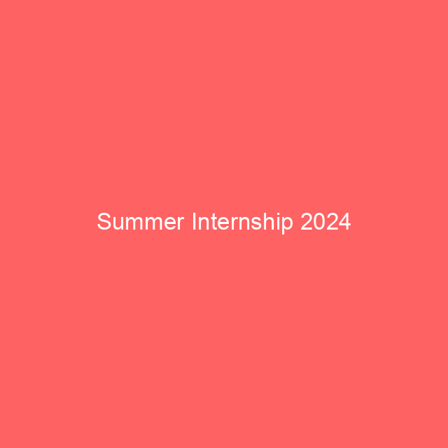 Summer Internships 2024 For College Students Uk Vonni Johannah